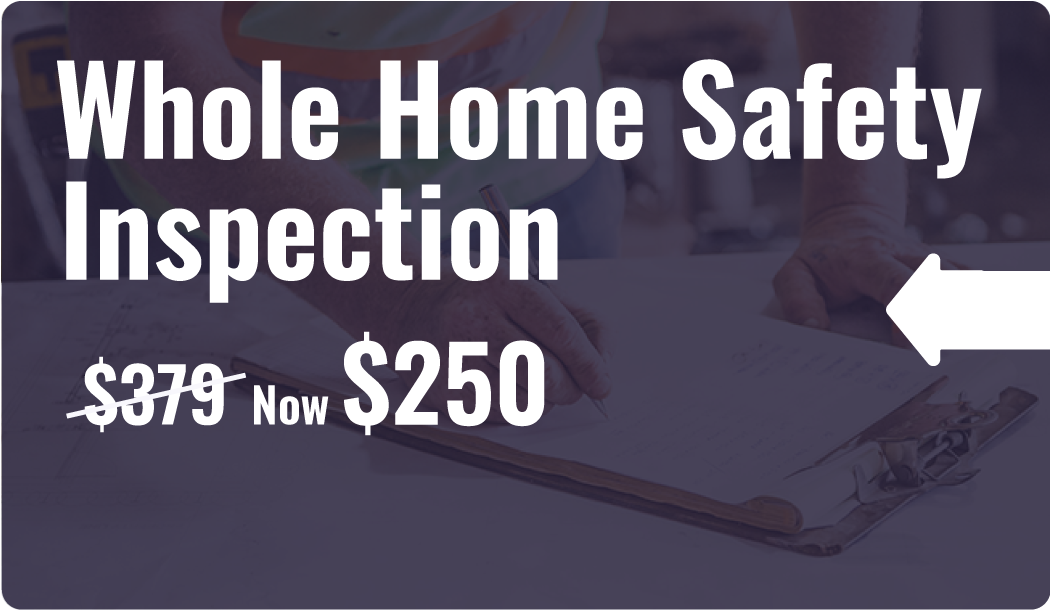Whole Home Safety Inspection